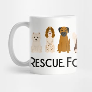 Rescue Foster Adopt Dogs Mug